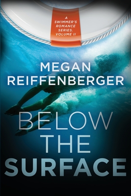 Below the Surface - Reiffenberger, Megan, and Records, Megan (Editor), and Rehder, Michael (Cover design by)