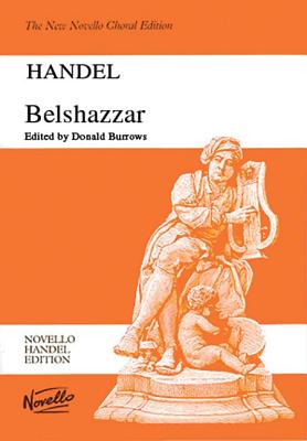 Belshazzar - Frideric Handel, George (Composer), and Burrows, Donald (Editor)