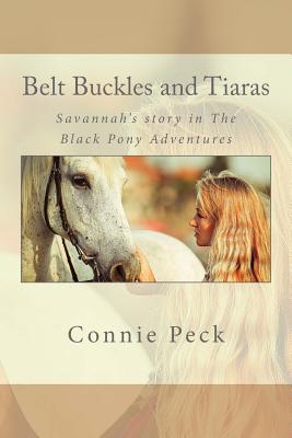 Belt Buckles and Tiaras - Peck, Connie