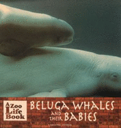 Beluga Whales and Their Babies