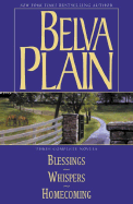 Belva Plain: Three Complete Novels: Blessings, Whispers, and Homecoming
