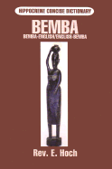 Bemba-English/English-Bemba Compact Dictionary - Hoch, E