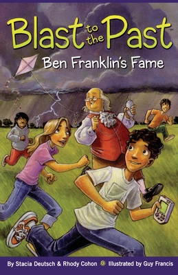 Ben Franklin's Fame - Deutsch, Stacia, and Cohon, Rhody