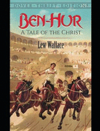 Ben-Hur: A Tale of the Christ Annotated