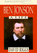 Ben Jonson: A Life,