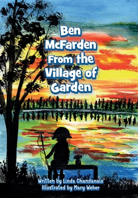 Ben McFarden from the Village of Garden - Chandanais, Linda