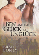 Ben Und Das Gl?ck Im Ungl?ck (Translation)