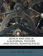 Bench and Bar in California: History, Anecdotes, Reminiscences