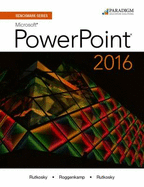 Benchmark Series: Microsoft PowerPoint 2016: Text