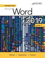 Benchmark Series: Microsoft Word 2019 Level 1: Text + Review and Assessments Workbook