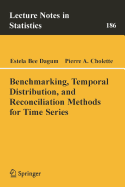 Benchmarking, Temporal Distribution, and Reconciliation Methods for Time Series