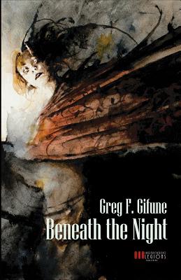 Beneath the Night - Gifune, Greg F