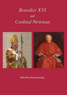 Benedict XVI and Cardinal Newman