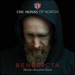 Benedicta: Marian Chant from Norcia
