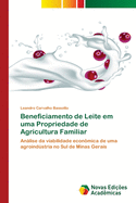 Beneficiamento de Leite em uma Propriedade de Agricultura Familiar