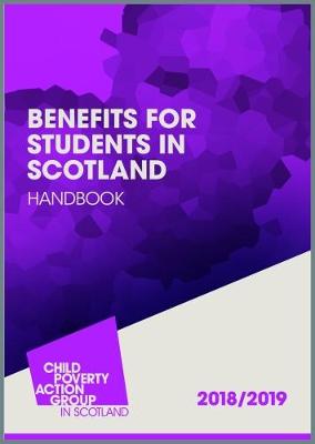 Benefits for Students in Scotland Handbook: 2018/2019 - Toal, Angela