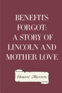 Benefits Forgot: A Story of Lincoln and Mother Love