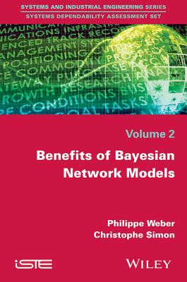 Benefits of Bayesian Network Models - Weber, Philippe, and Simon, Christophe
