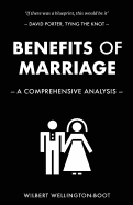 Benefits of Marriage: A Comprehensive Analysis