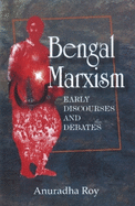 Bengal Marxism: Early Discoveries & Debates