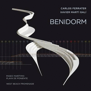 Benidorm: West Beach Promenade - Ferrater, Carlos, and Gali, Xavier Marti