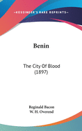 Benin: The City Of Blood (1897)