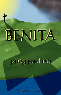Benita;prey for Him - Tranel, Virginia, and 1stworld Library, Library (Editor)