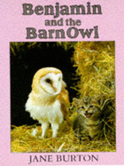 Benjamin and the Barn Owl - Greenway, Shirley, and Burton, Jane