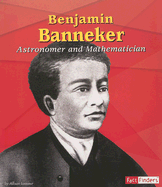 Benjamin Banneker: Astronomer and Mathematician