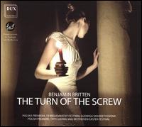 Benjamin Britten: The Turn of the Screw - Adrian Janda (clarinet); Aleksandra Rojek (oboe); Anna Marchwinska (celeste); Anna Marchwinska (piano);...