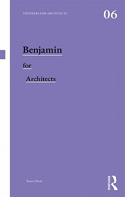 Benjamin for Architects - Elliott, Brian