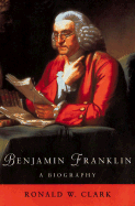 Benjamin Franklin: A Biography