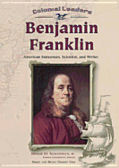 Benjamin Franklin: American Statesman, Scientist, and Writer - Fish, Bruce, and Fish, Becky Durost