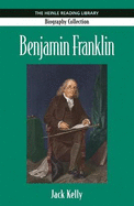 Benjamin Franklin: Heinle Reading Library Biography Collection
