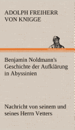 Benjamin Noldmann's Geschichte Der Aufklarung in Abyssinien