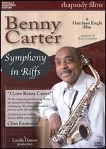 Benny Carter: Symphony in Riffs - Harrison Engle