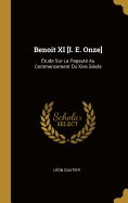 Benoit XI [I. E. Onze]: tude Sur La Papaut Au Commencement Du Xive Sicle