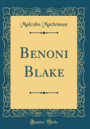 Benoni Blake (Classic Reprint)