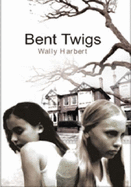 Bent Twigs