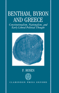 Bentham, Byron, and Greece: Constitutionalism, Nationalism, and Early Liberal Political Thought