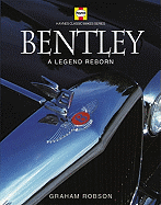 Bentley: A Legend Reborn - Robson, Graham