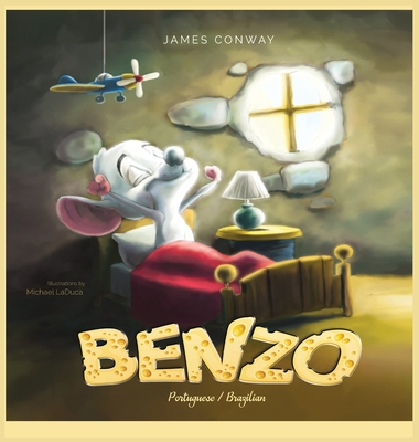 Benzo: Portuguese / Brazilian - Conway, James, and Laduca, Michael (Illustrator), and Silveira, Elano
