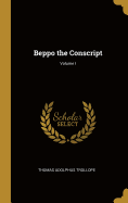 Beppo the Conscript; Volume I