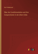 ?ber die Conditionals?tze und ihre Conjunctionen in der ?ltern Edda