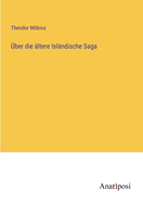 ?ber Die ?ltere Isl?ndische Saga