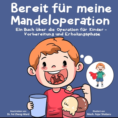 Bereit f?r meine Mandeloperation - Zheng-Ward, Fei