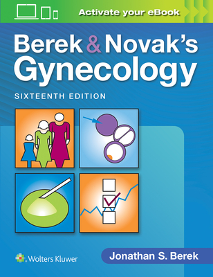 Berek & Novak's Gynecology - Berek, Jonathan S, MD