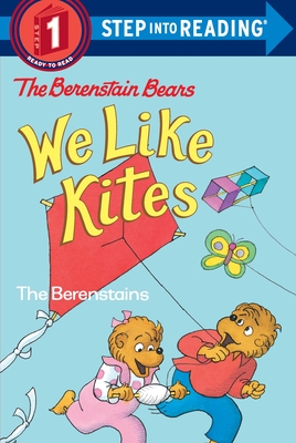 Berenstain Bears: We Like Kites - Berenstain, Stan, and Berenstain, Jan