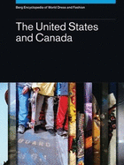 Berg Encyclopedia of World Dress and Fashion Vol 3: The United States and Canada