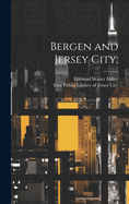 Bergen and Jersey City;